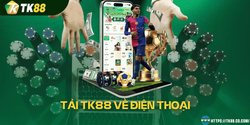 Tải TK88 về điện thoại